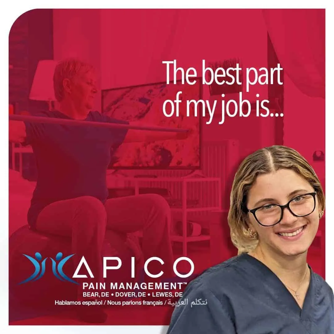 Image of an APICO Pain Managment staff member smiling, taken at their Lewes, DE office, with text reading "the best part of my job" and an image in the background of a chronic pain patient who is able to exercise again.